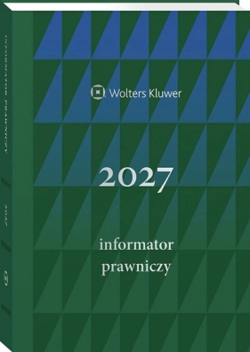 Informator Prawniczy 2027, zielony (format A5) - Opracowanie zbiorowe