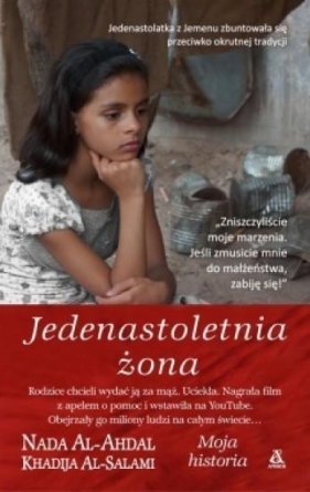 Jedenastoletnia żona - Al-Ahdal Nada, Al-Salami Khadija<br />