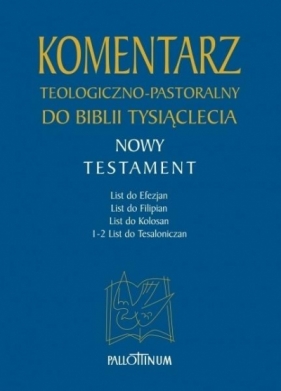 Komentarz teologiczno-pastoralny T.3 - Opracowanie zbiorowe