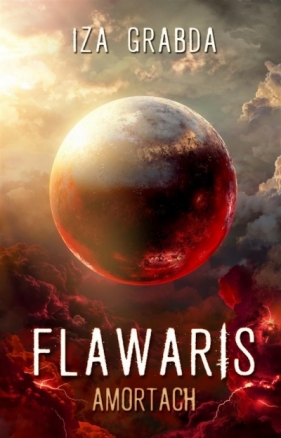 Flawaris. Amorath - Izabela Grabda