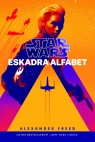 Star Wars. Eskadra Alfabet Freed Alexander