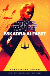Star Wars Eskadra Alfabet (Uszkodzona okładka) - Freed Alexander