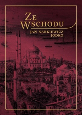 Ze Wschodu - Jan Narkiewicz-Jodko