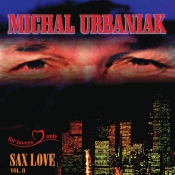 Sax Love VOL.II Michał Urbaniak winyl - Michał Urbaniak