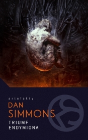 Triumf Endymiona. Cykl Hyperion. Tom 4 - Dan Simmons