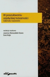 W poszukiwaniu azjatyckiej tożsamości - <br />