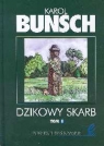 Dzikowy skarb I Powieść z czasów Mieszka I Bunsch Karol