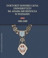 Doktorzy honoris causa Uniwersytetu im. Adama Mickiewicza w Poznaniu, tom III: