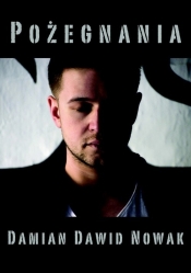 Pożegnania - Nowak Damian Dawid