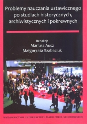 Problemy nauczania ustawicznego po studiach historycznych, archiwistycznych i pokrewnych