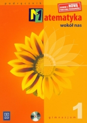 Matematyka wokół nas 1 Podręcznik + CD
