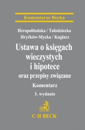 Ustawa o księgach wieczystych i hipotece oraz przepisy związane. Komentarz