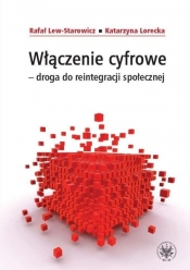 Włączenie cyfrowe droga do reintegracji społecznej - Katarzyna Lorecka