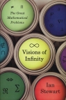 Visions of Infinity The Great Mathematical Problems Stewart Ian