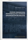 Studium zarządzania niematerialnymi zasobami organizacyjnymi bibliotek Wojciechowska Maja