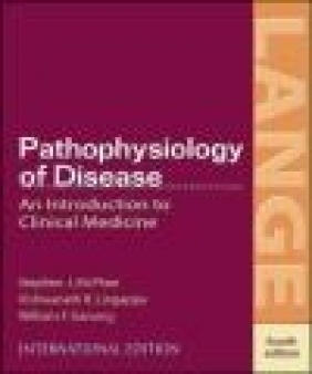 Pathophysiology of Disease 4e Stephen McPhee, Vishwanath Lingappa, William Ganong
