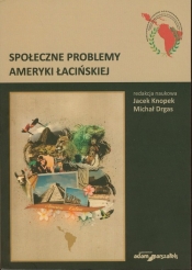 Społeczne problemy Ameryki Łacińskiej