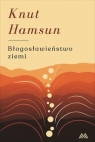 Błogosławieństwo ziemi Knut Hamsun