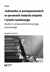 Jednostka w postępowaniach w sprawach nadania stopnia i tytułu naukowego (Uszkodzona okładka)