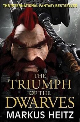 The Triumph of the Dwarves - Markus Heitz