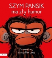 Szym Pansik ma zły humor