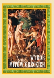 Wybór mitów greckich - Rodziewicz Joanna (oprac.)