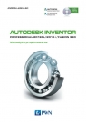 Autodesk Inventor Professional 2018PL / 2018+ / Fusion 360 Metodyka Andrzej Jaskulski