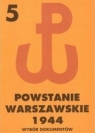 Powstanie Warszawskie 1944. Wybór dokumentów tom V 19-21 VIII 1944 Piotr Matusak