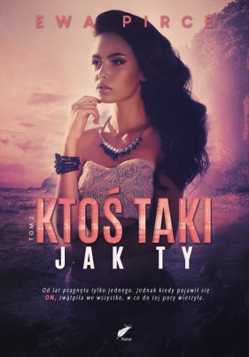 Ktoś taki jak Ty Część 2 - Ewa Pirce