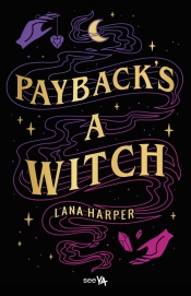Payback's a Witch - Harper Lana