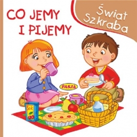 Świat Szkraba Co jemy i pijemy