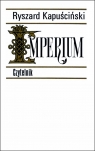 Imperium Ryszard Kapuściński