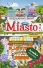 Miasto. Rozkładany świat (książka harmonijka) - Opracowanie zbiorowe
