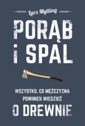 Porąb i spal - Lars Mytting