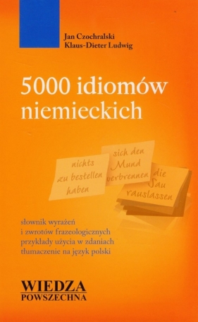 5000 idiomów niemieckich - Jan Czochralski, Ludwig Klaus-Dieter