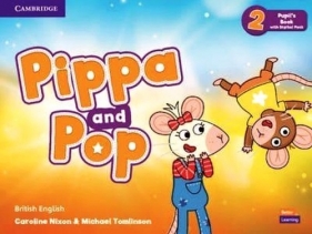 Pippa and Pop Level 2 Pupil's Book with Digital Pack British English - Nixon Caroline, Tomlinson Michael