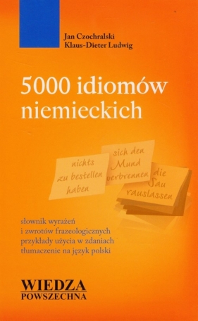 5000 idiomów niemieckich - Czochralski Jan, Ludwig Klaus Dieter