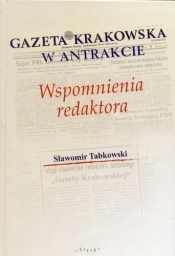 Gazeta Krakowska w antrakcie - Tabkowski Sławomir 