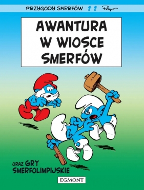 Smerfy. Awantura w wiosce Smerfów. Tom 9 - Peyo