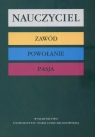 Nauczyciel Zawód Powołanie Pasja  Popek Winiarz