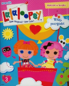 Lalaloopsy 3 Witaj przygodo!