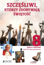 Szczęśliwi, którzy zdobywają świętość. Religia - zeszyt ćwiczeń dla 8. klasy szkoły podstawowej - Kondrak Elżbieta, Mielnicki Krzysztof, Sętorek A.