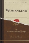 Womankind (Classic Reprint) Yonge Charlotte Mary