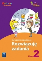 Ćwiczenia rozwijające 2 Rozwiązuję zadania