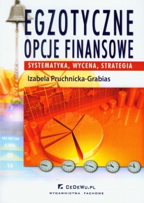 Egzotyczne opcje finansowe - Pruchnicka-Grabias Izabela