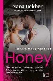 Jesteś moją zagadką Honey - Nana Bekher