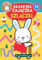 Akademia zajaczka Szlaczki - Praca zbiorowa
