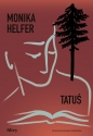 Tatuś - Monika Helfer