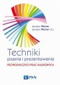 Techniki pisania i prezentowania przyrodniczych prac naukowych - January Weiner