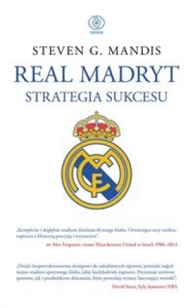 Real Madryt Strategia sukcesu - Steven G. Mandis